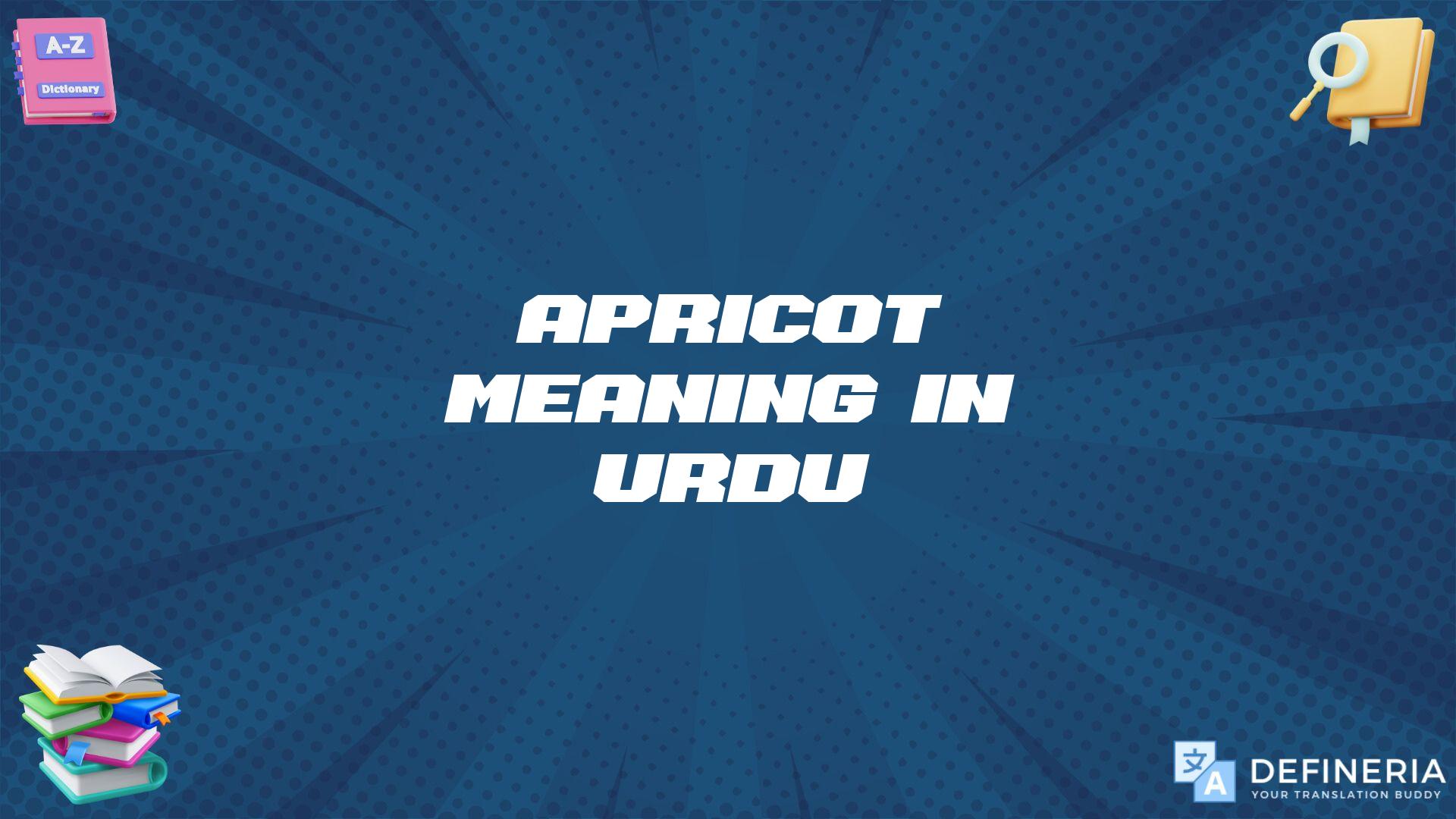 Apricot Meaning In Urdu