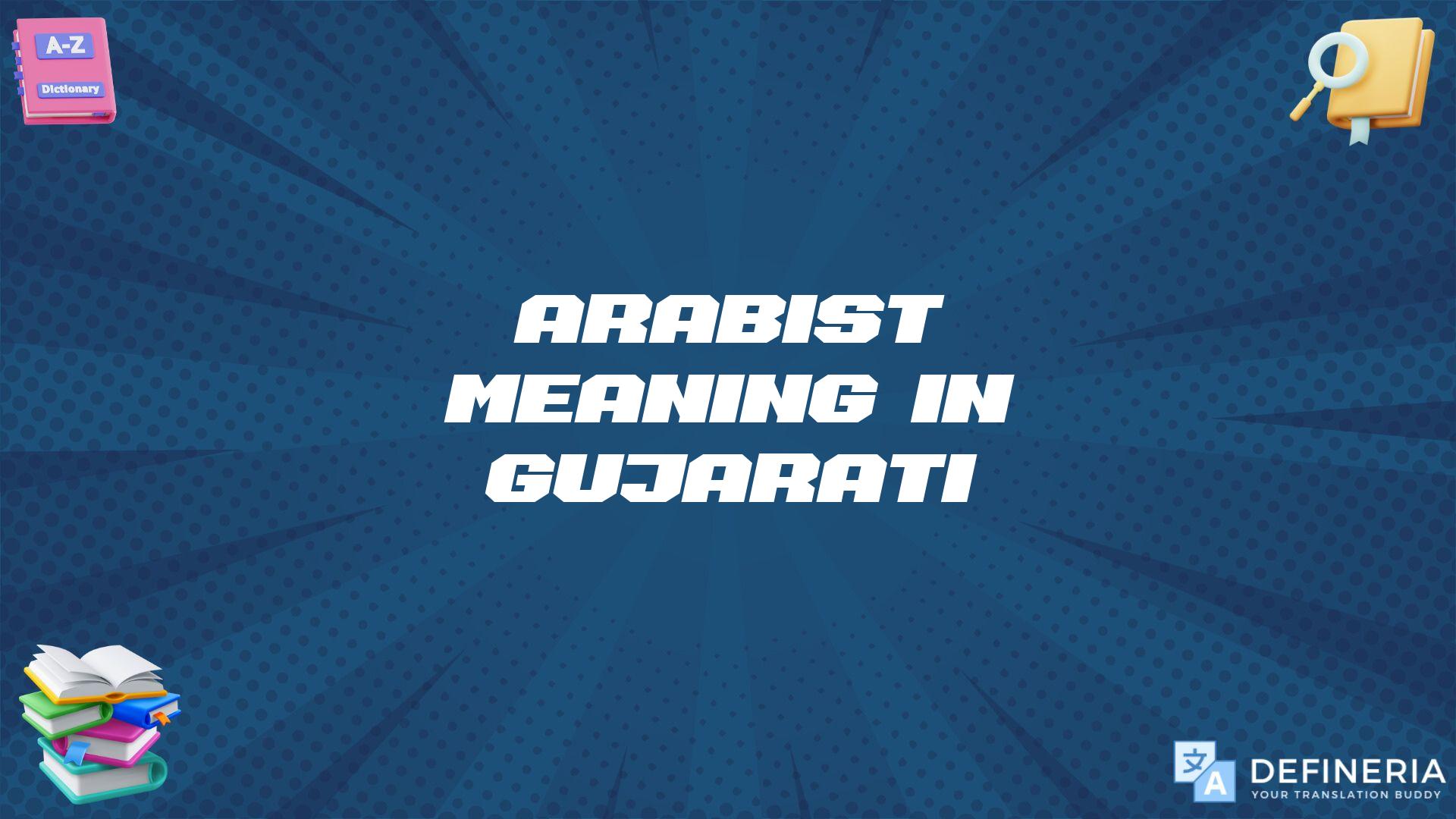 Arabist Meaning In Gujarati