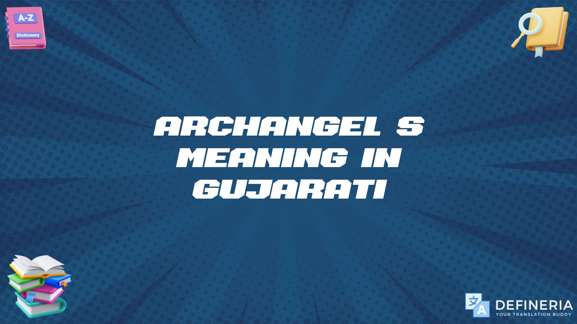 Archangel’s Meaning In Gujarati