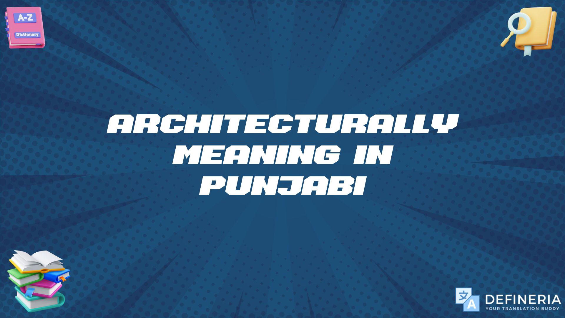 Architecturally Meaning In Punjabi