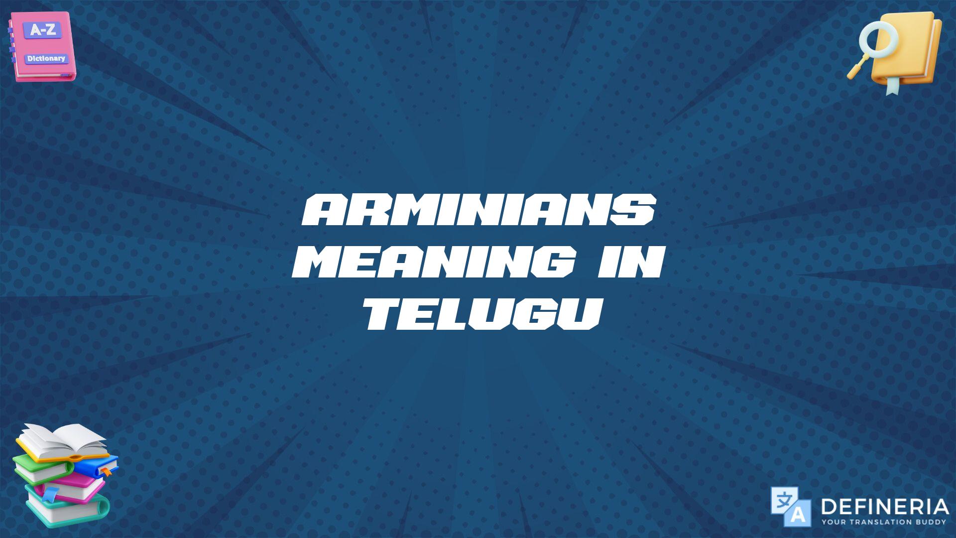 Arminians Meaning In Telugu