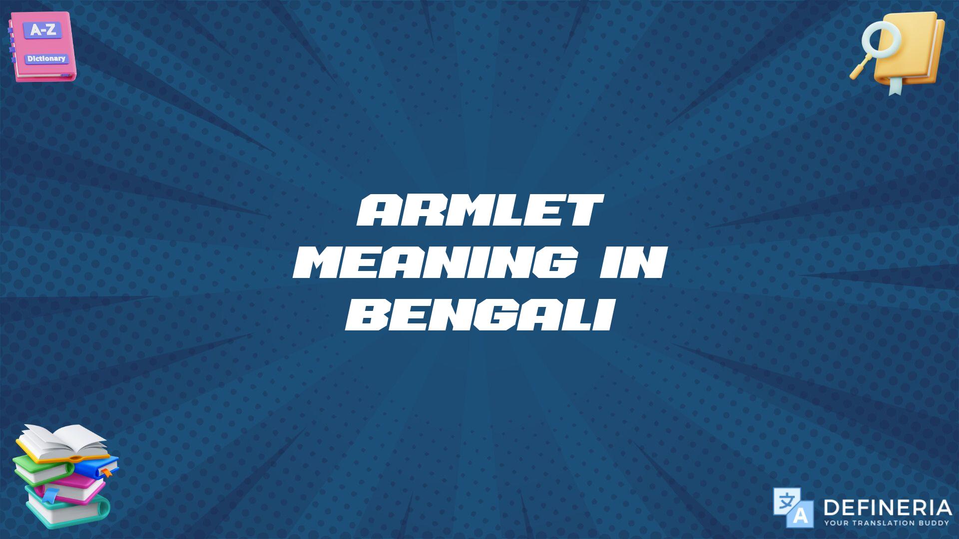 Armlet Meaning In Bengali