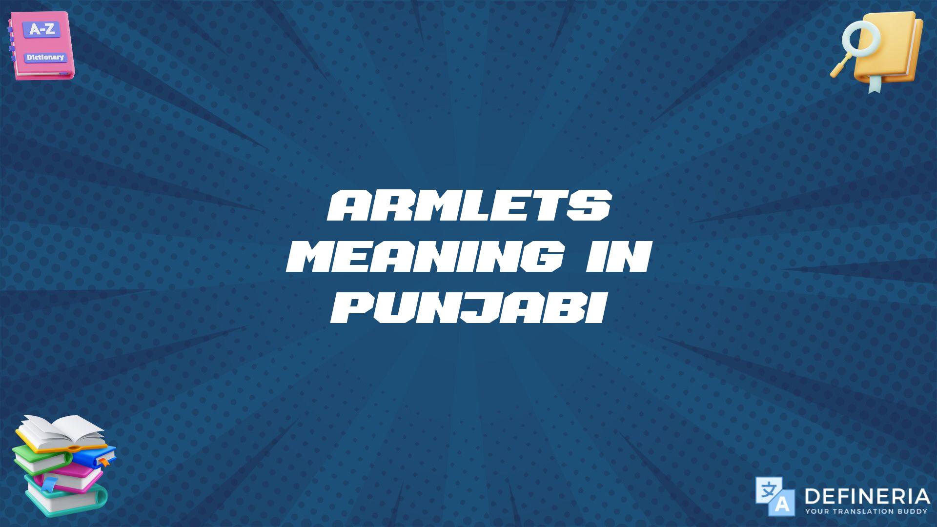 Armlets Meaning In Punjabi