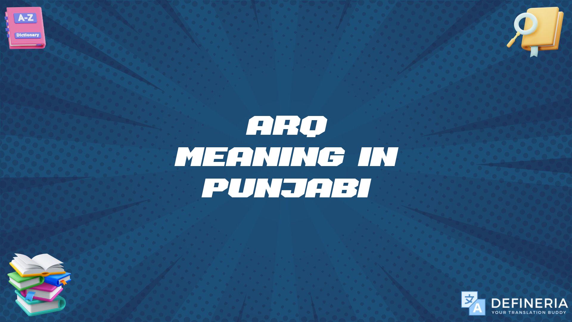 Arq Meaning In Punjabi