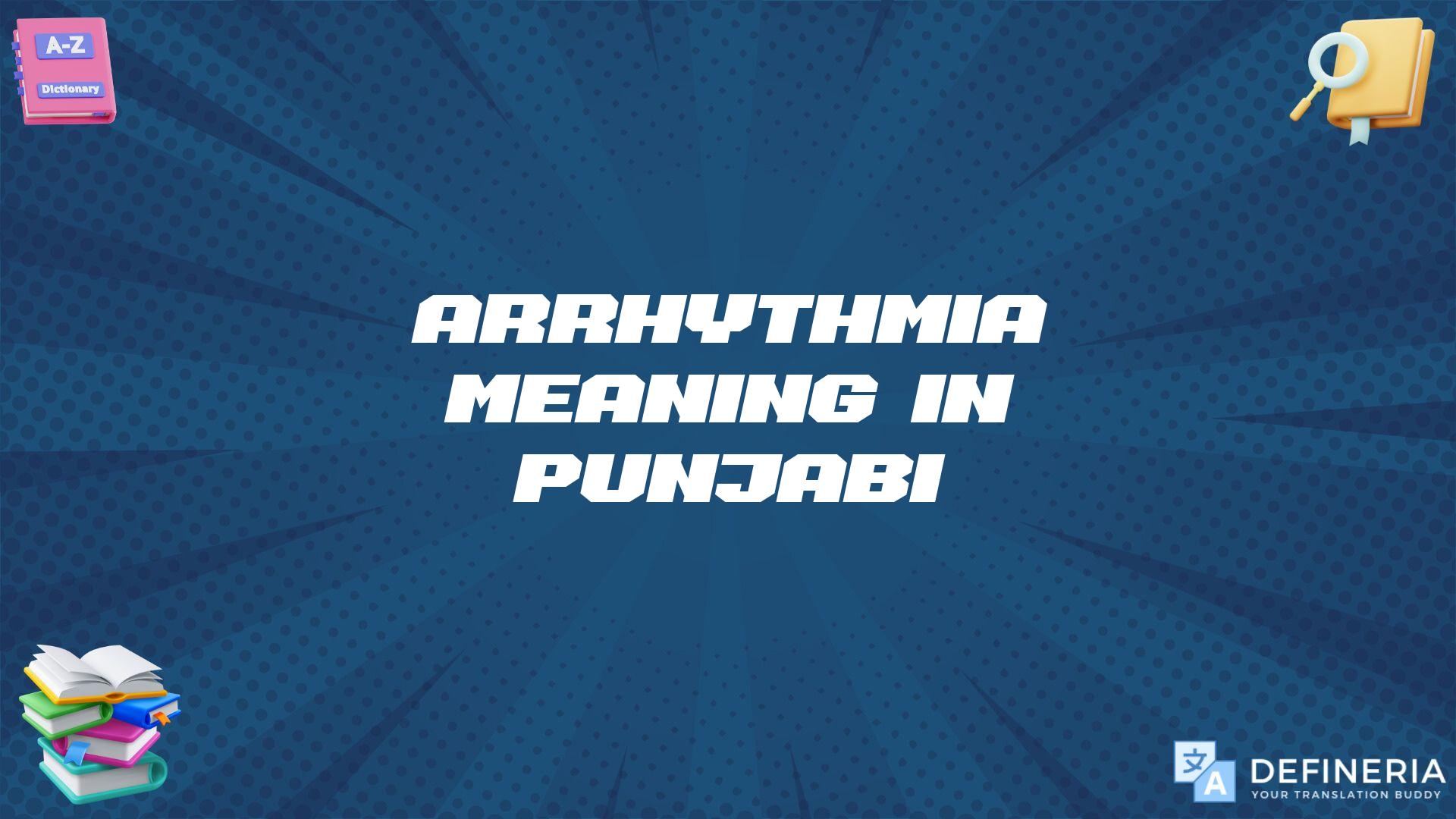 Arrhythmia Meaning In Punjabi