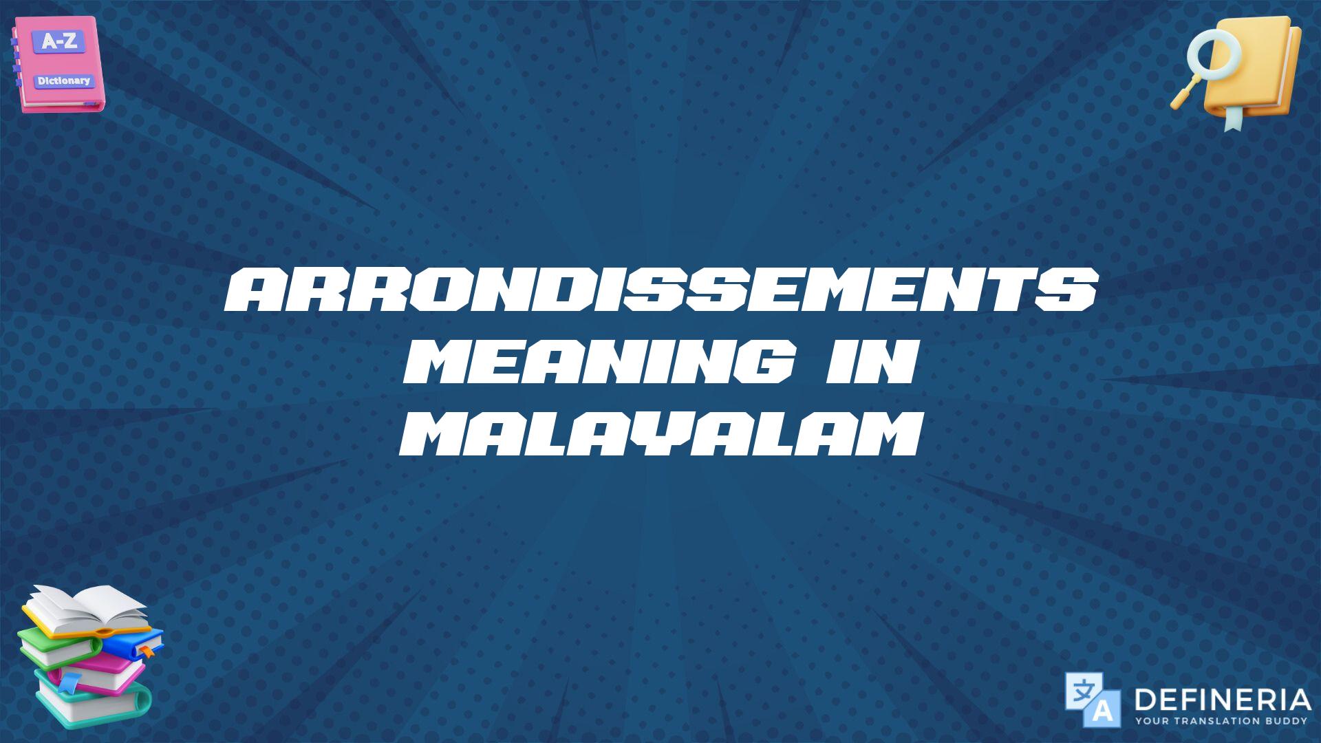 Arrondissements Meaning In Malayalam