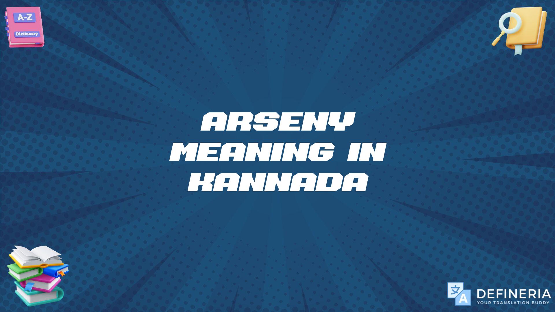 Arseny Meaning In Kannada