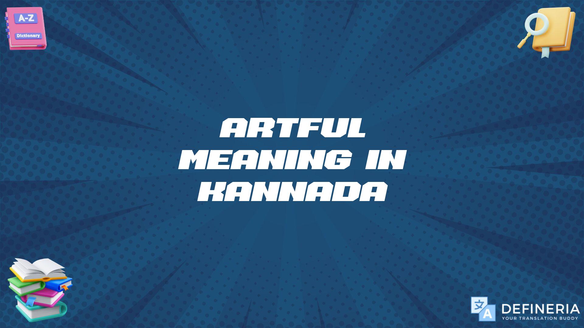 Artful Meaning In Kannada