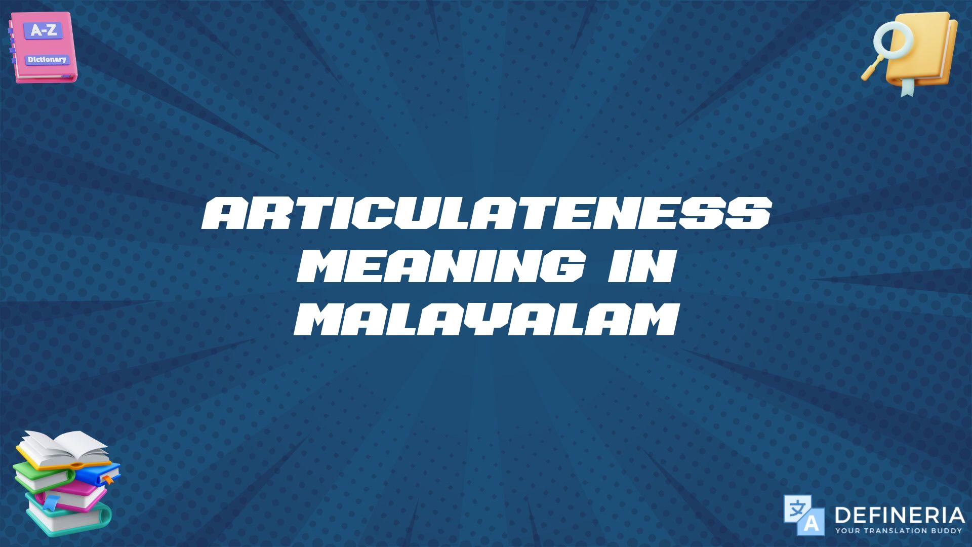 Articulateness Meaning In Malayalam