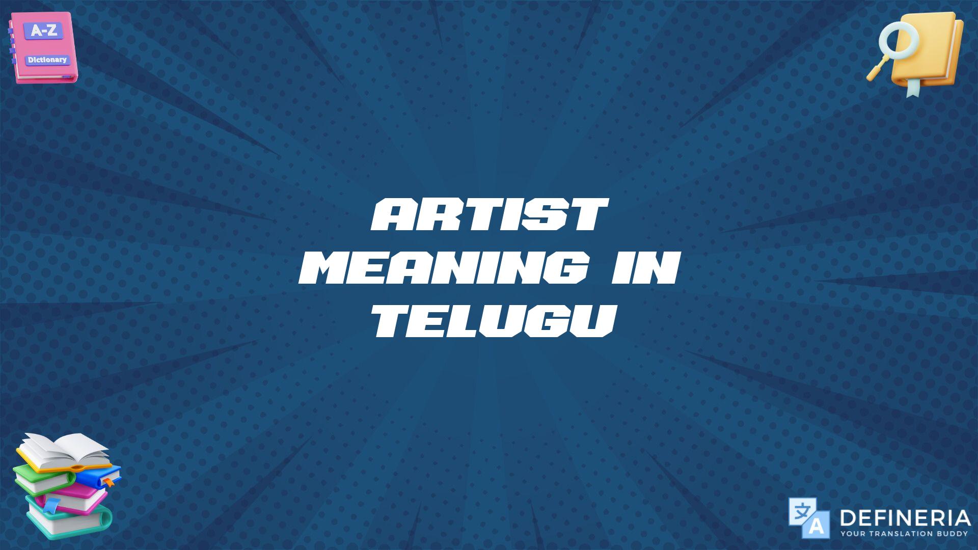 Artist Meaning In Telugu