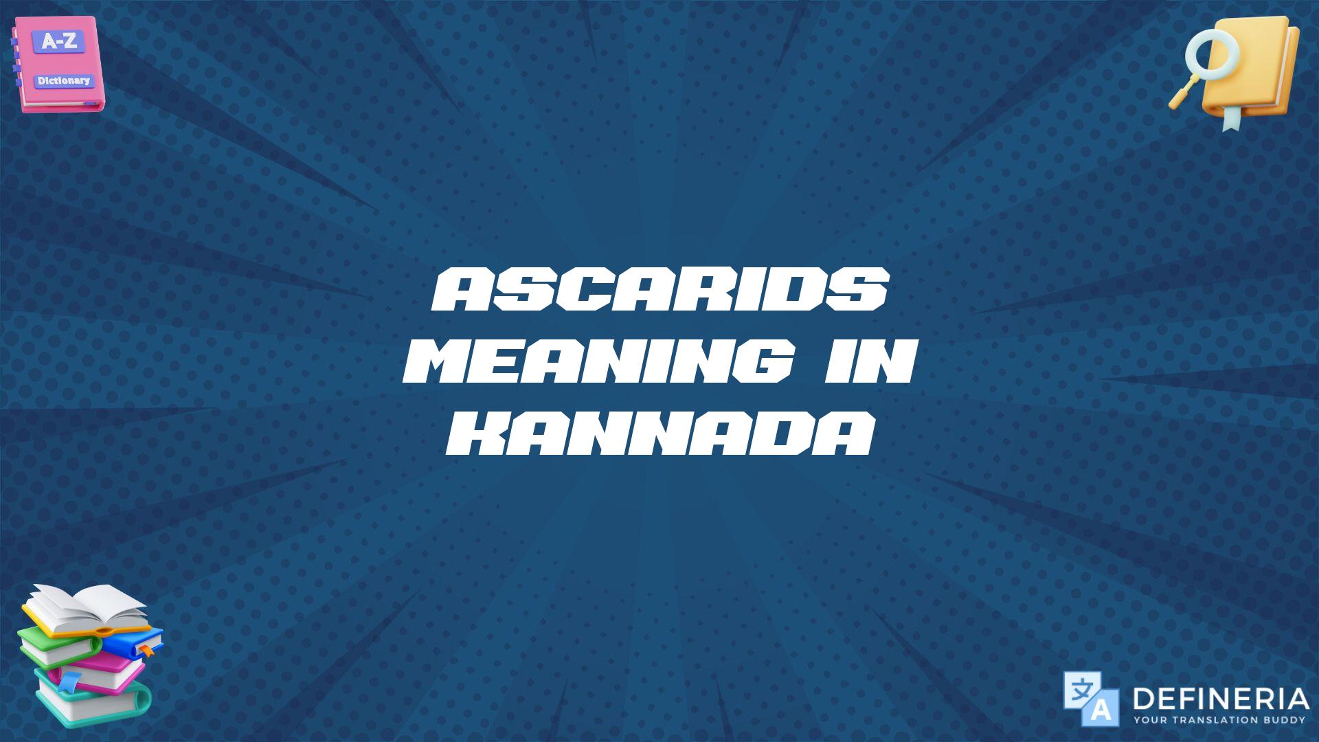 Ascarids Meaning In Kannada