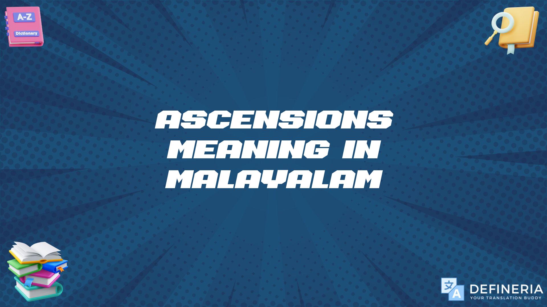 Ascensions Meaning In Malayalam