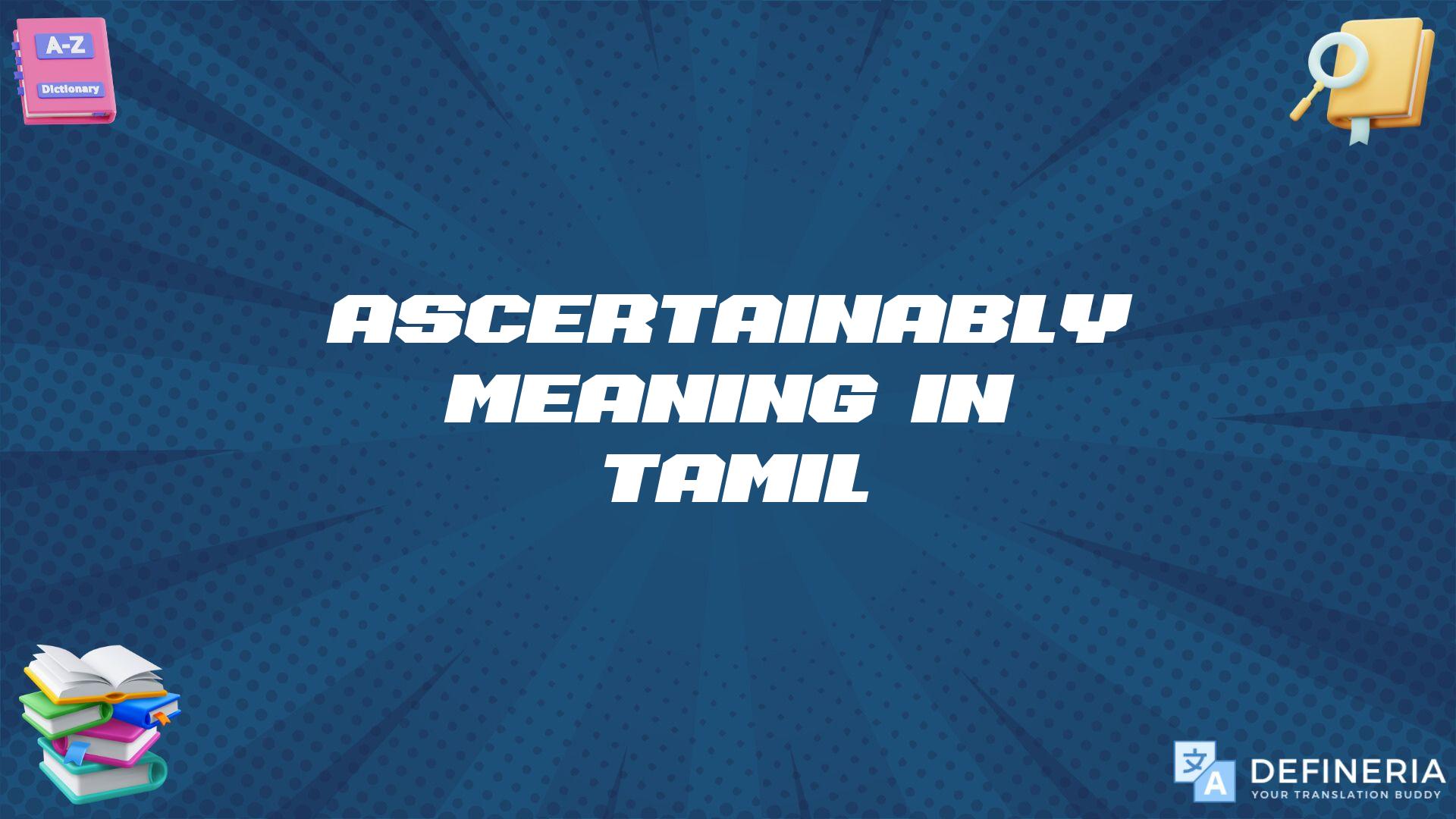 Ascertainably Meaning In Tamil