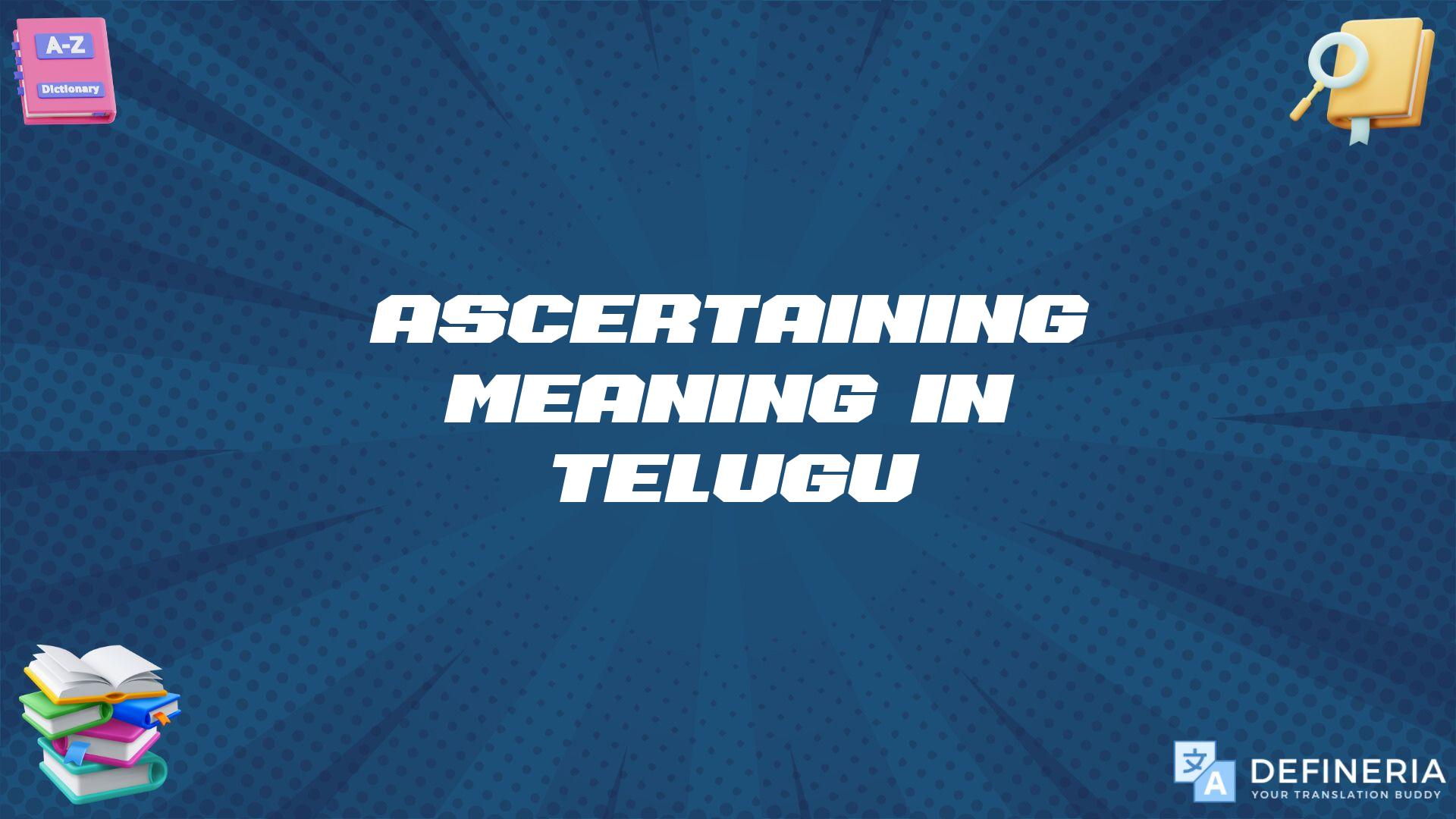 Ascertaining Meaning In Telugu