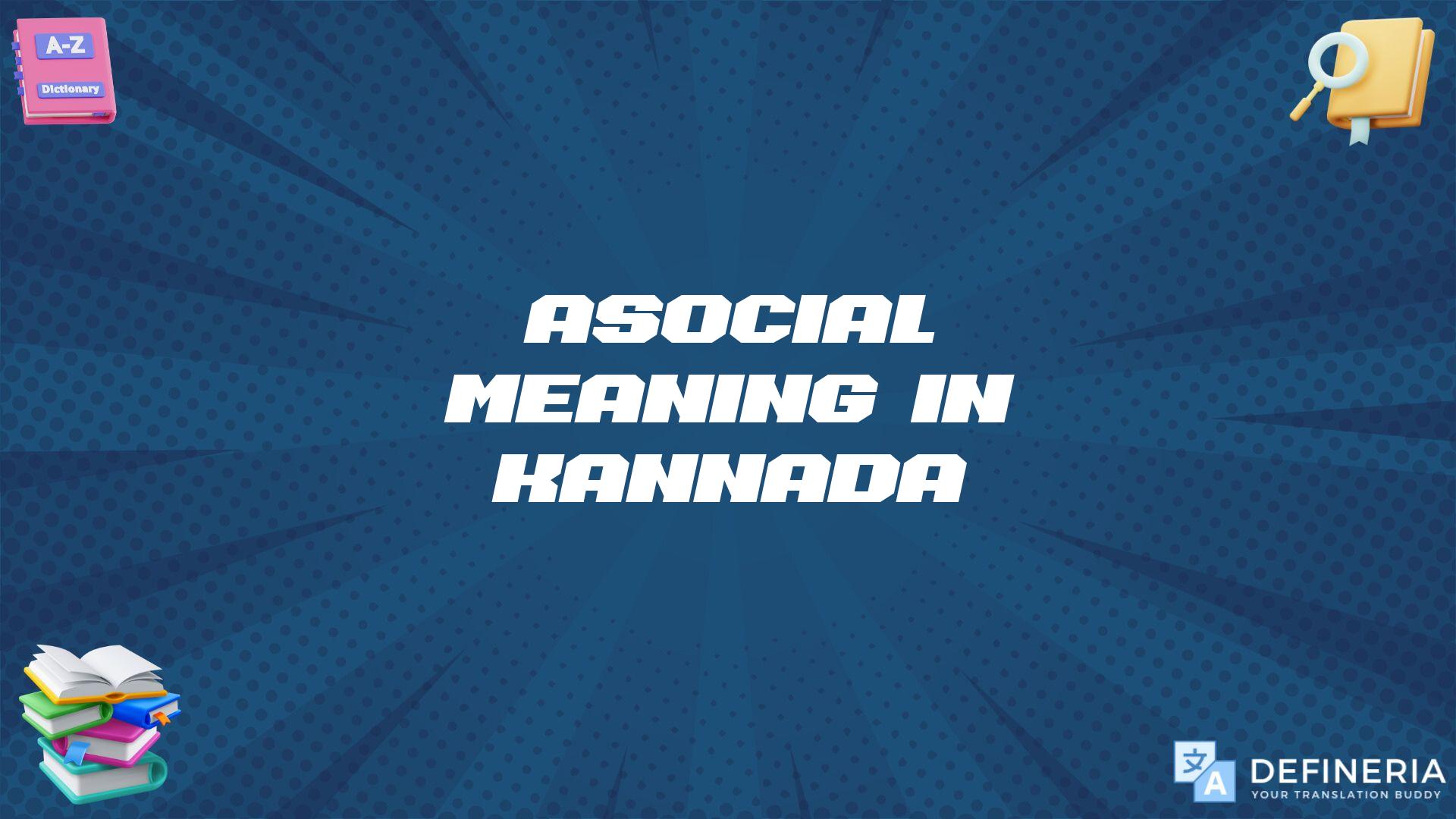 Asocial Meaning In Kannada