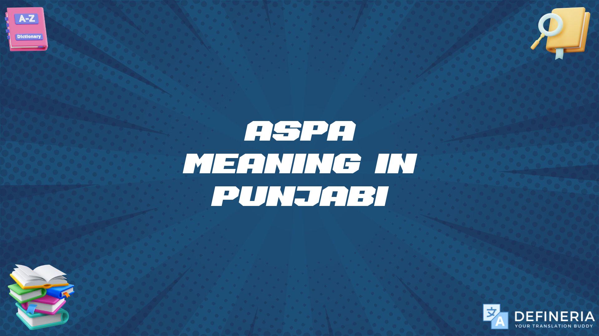 Aspa Meaning In Punjabi