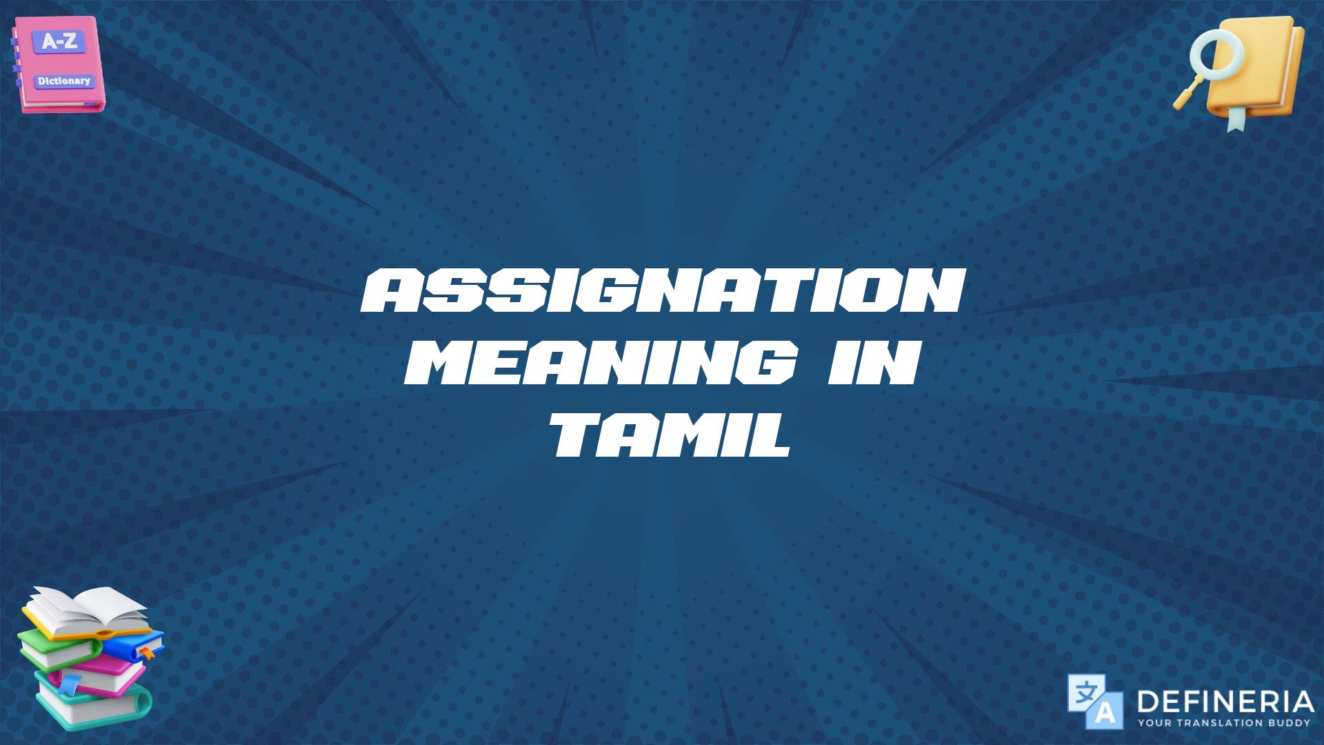 Assignation Meaning In Tamil