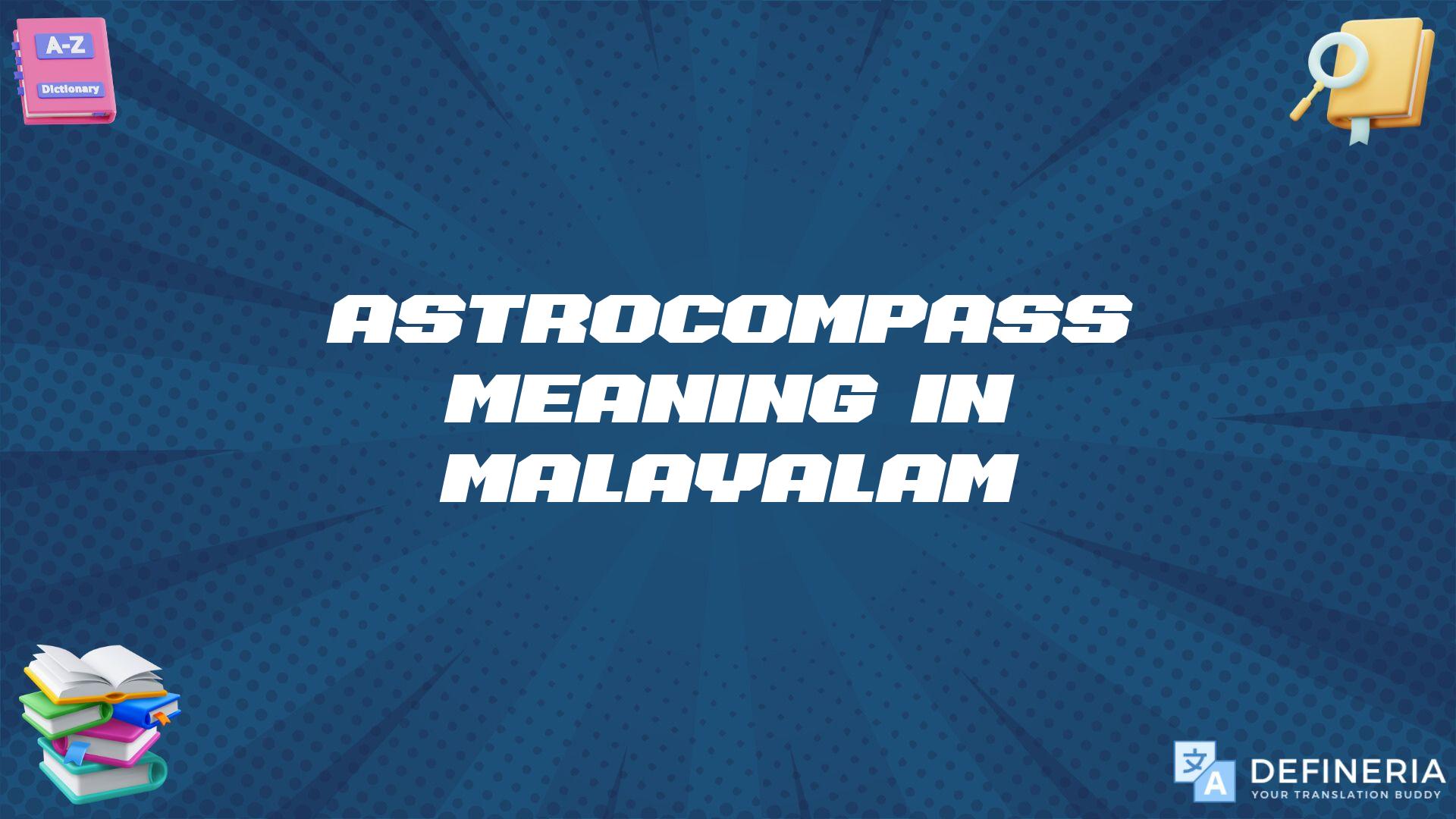 Astrocompass Meaning In Malayalam