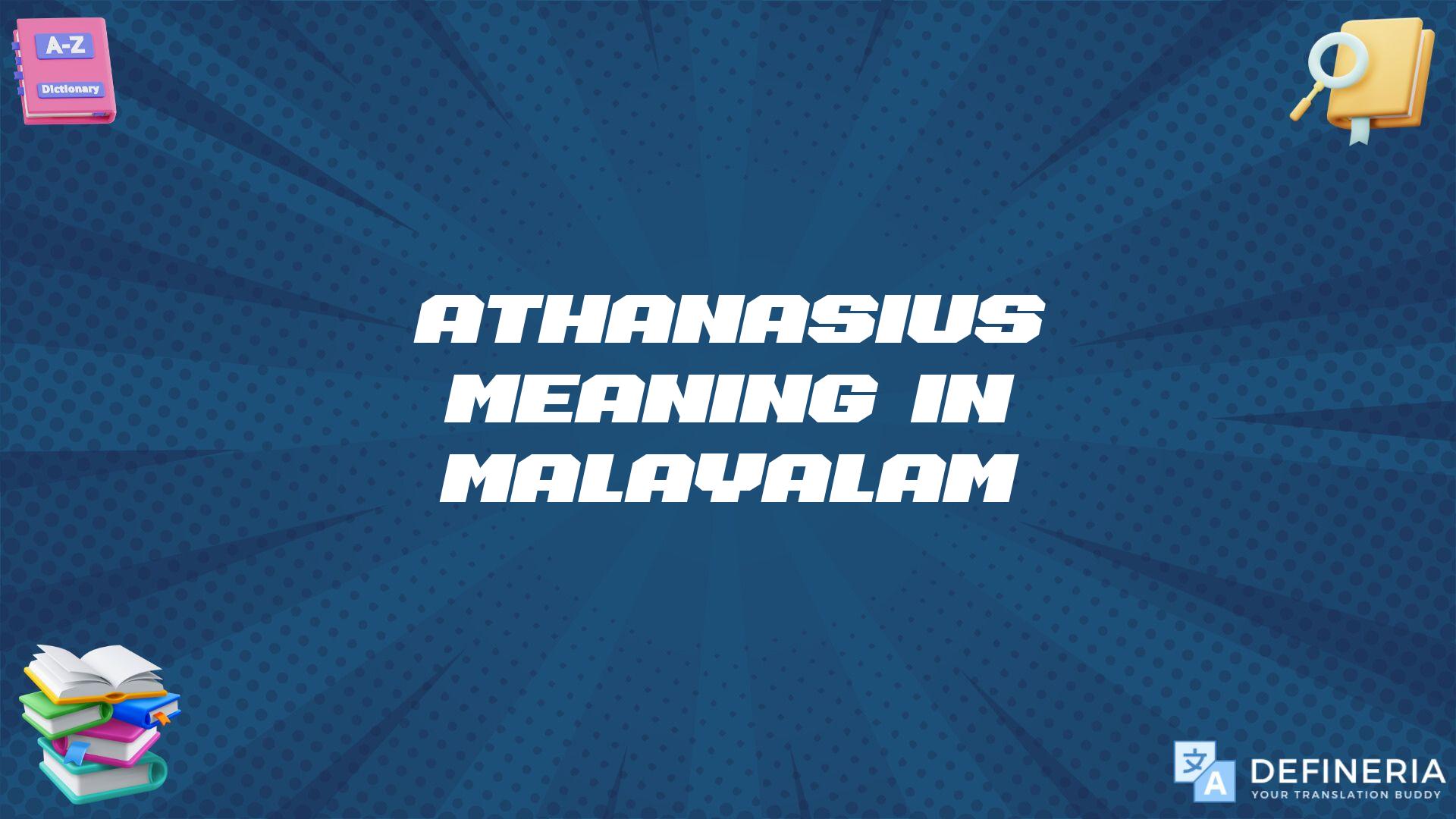 Athanasius Meaning In Malayalam