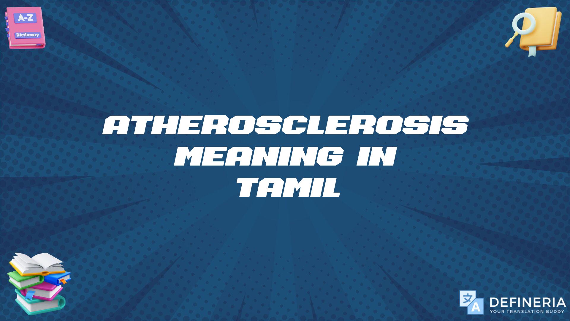 Atherosclerosis Meaning In Tamil