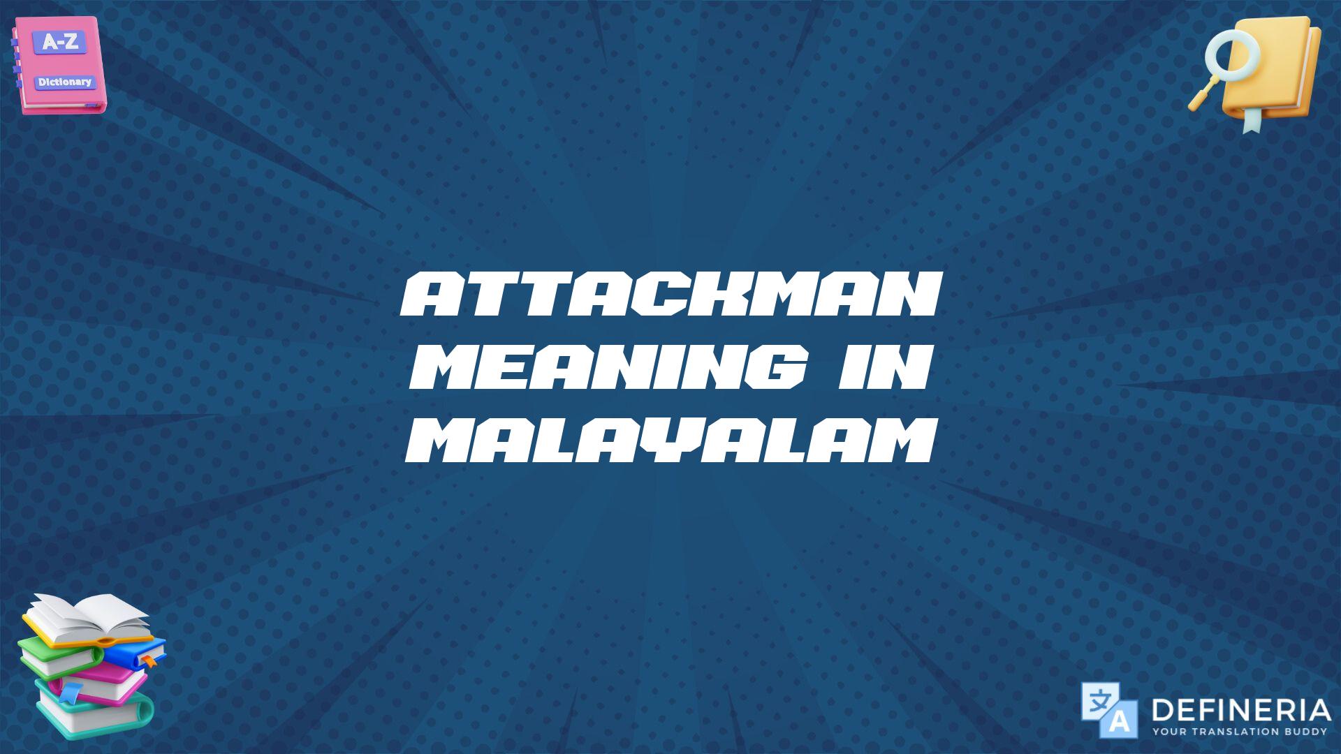 Attackman Meaning In Malayalam