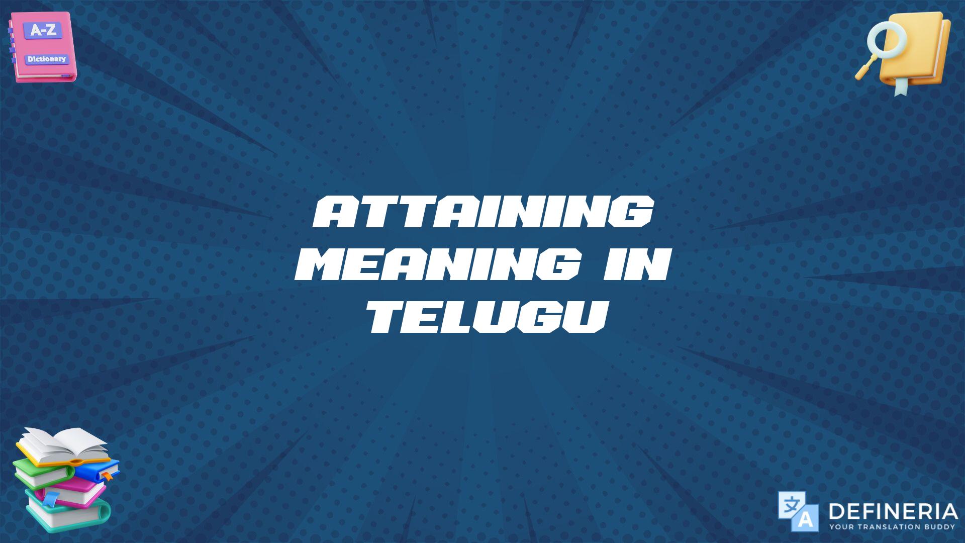 Attaining Meaning In Telugu