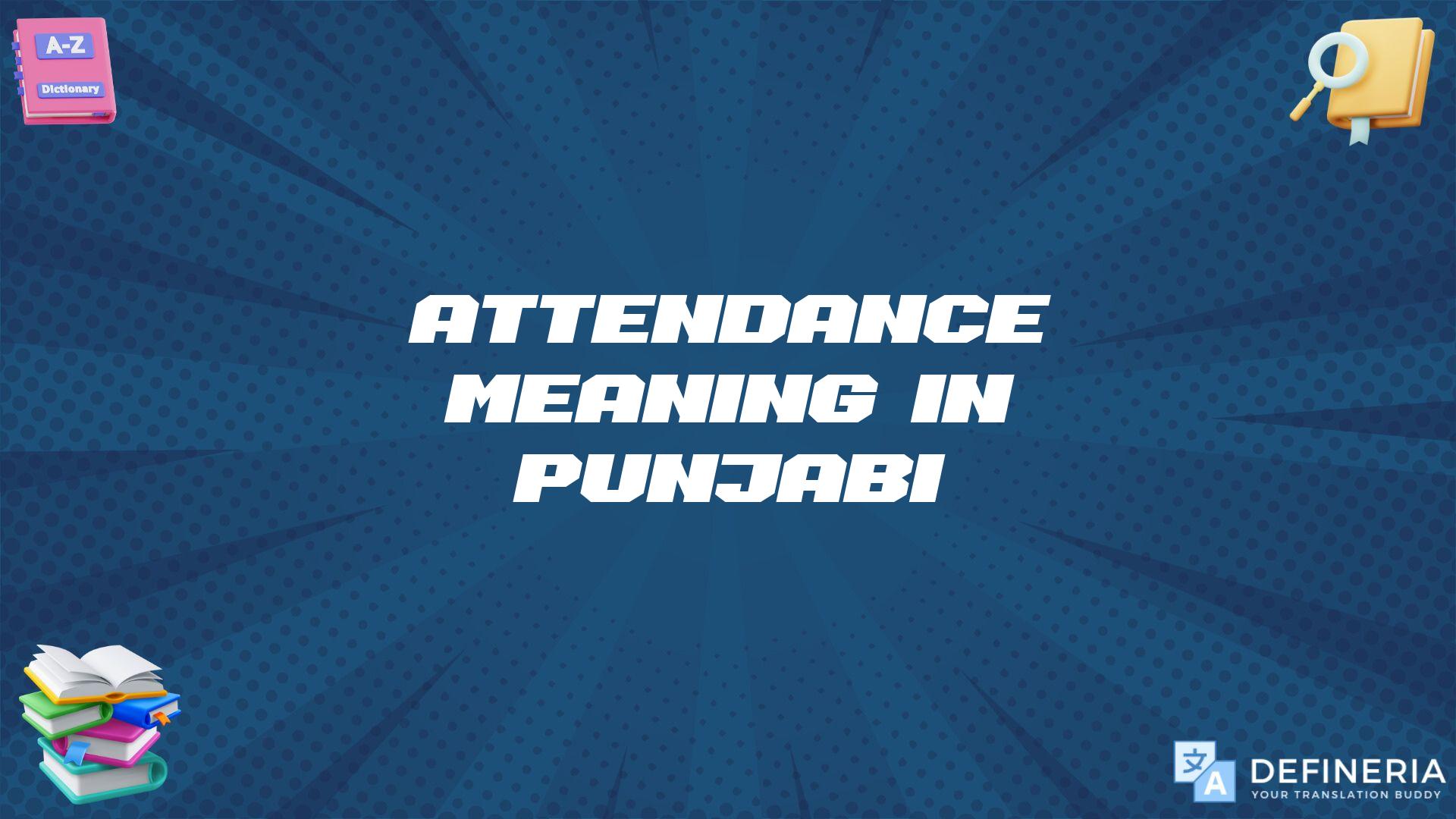 Attendance Meaning In Punjabi