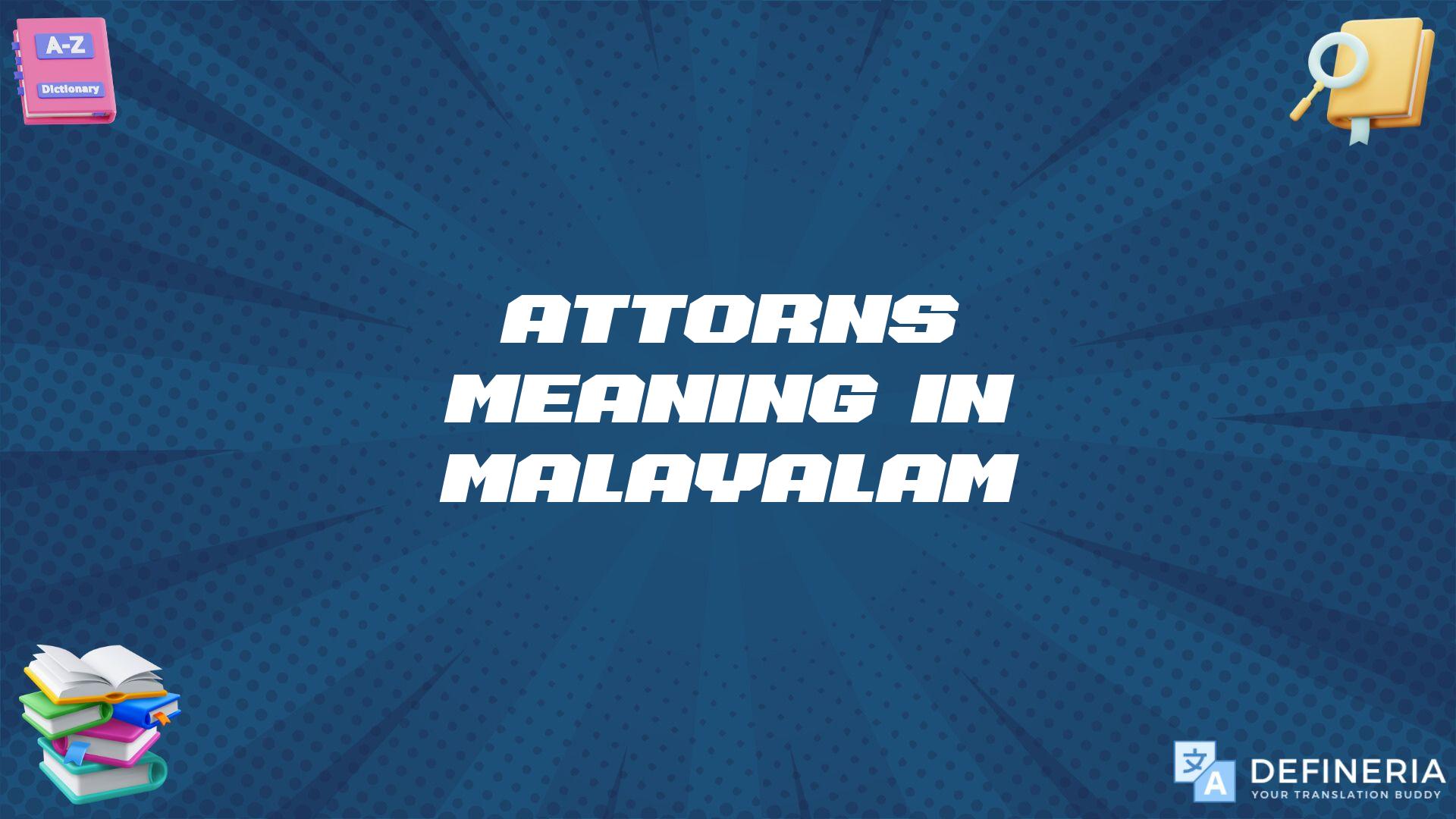 Attorns Meaning In Malayalam