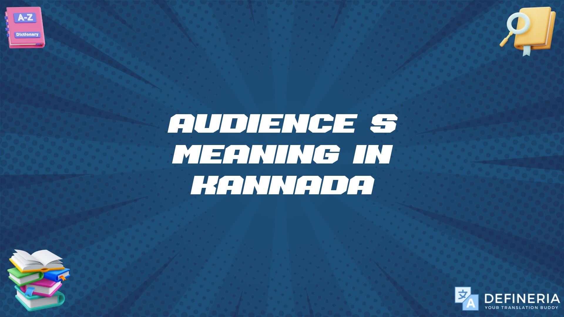 Audience’s Meaning In Kannada