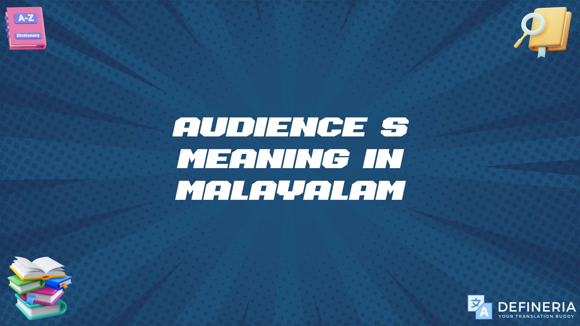 Audience’s Meaning In Malayalam