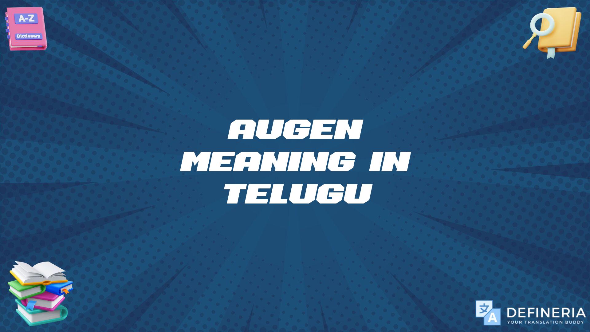 Augen Meaning In Telugu