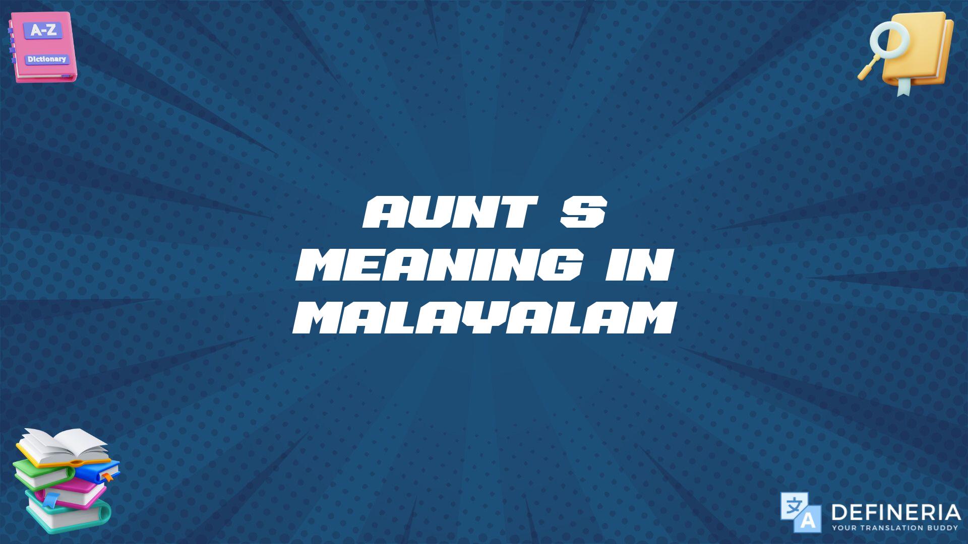 Aunt’s Meaning In Malayalam