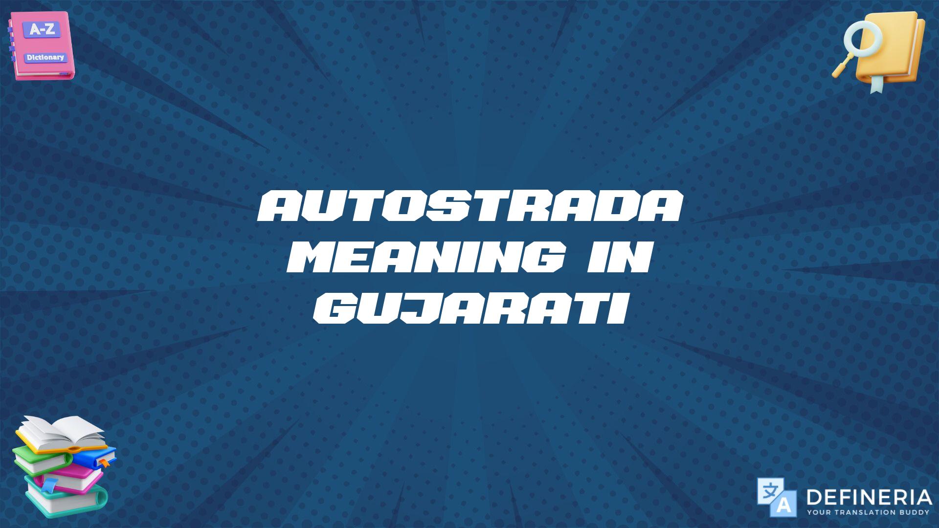 Autostrada Meaning In Gujarati