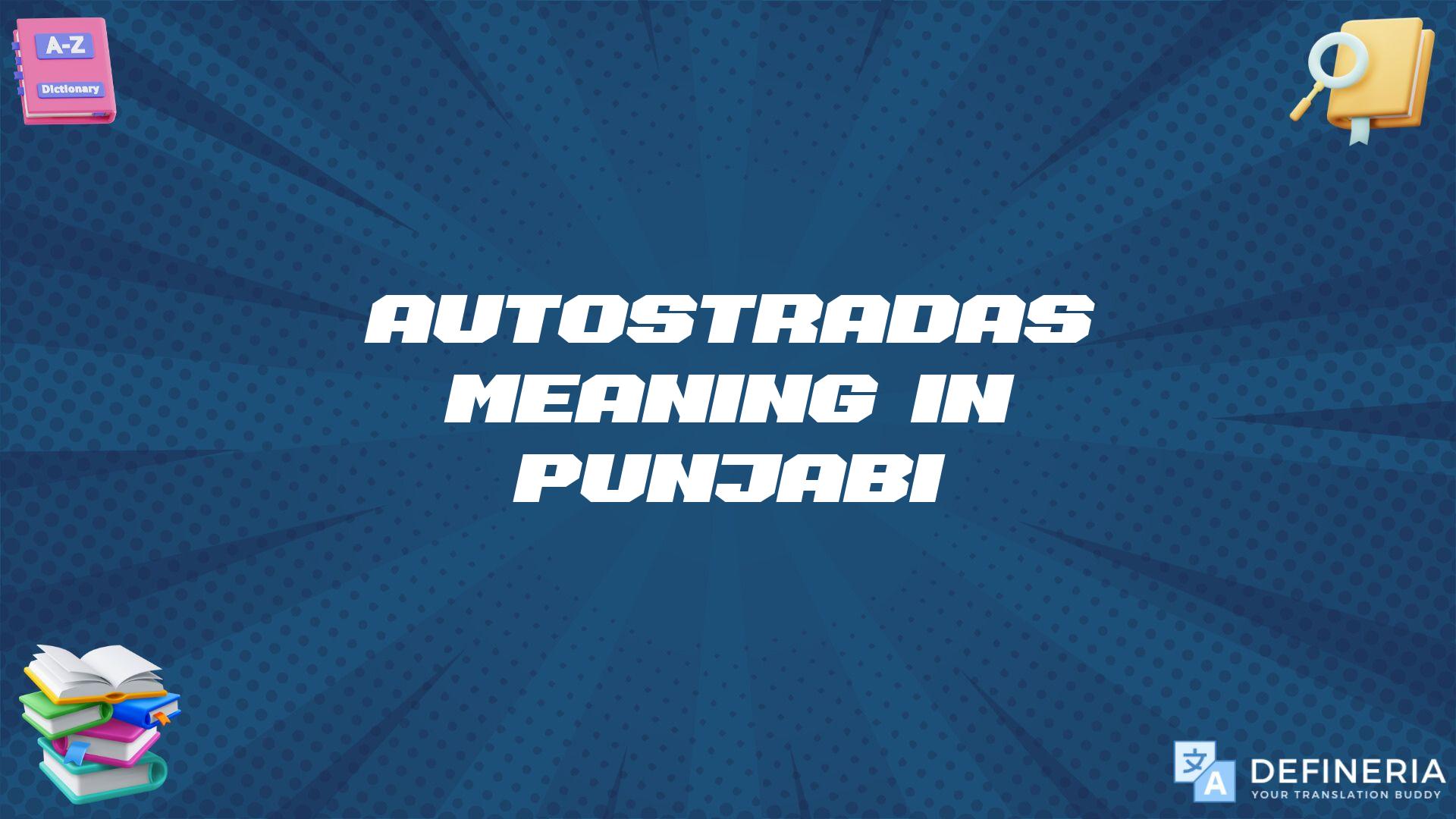 Autostradas Meaning In Punjabi