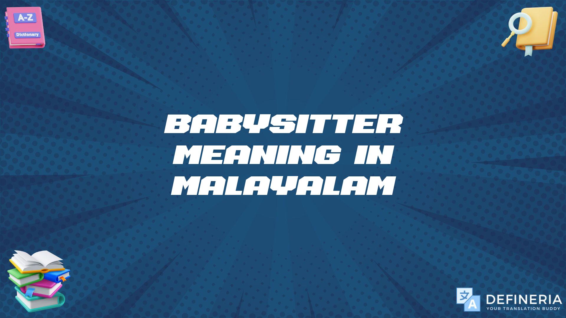 Babysitter Meaning In Malayalam