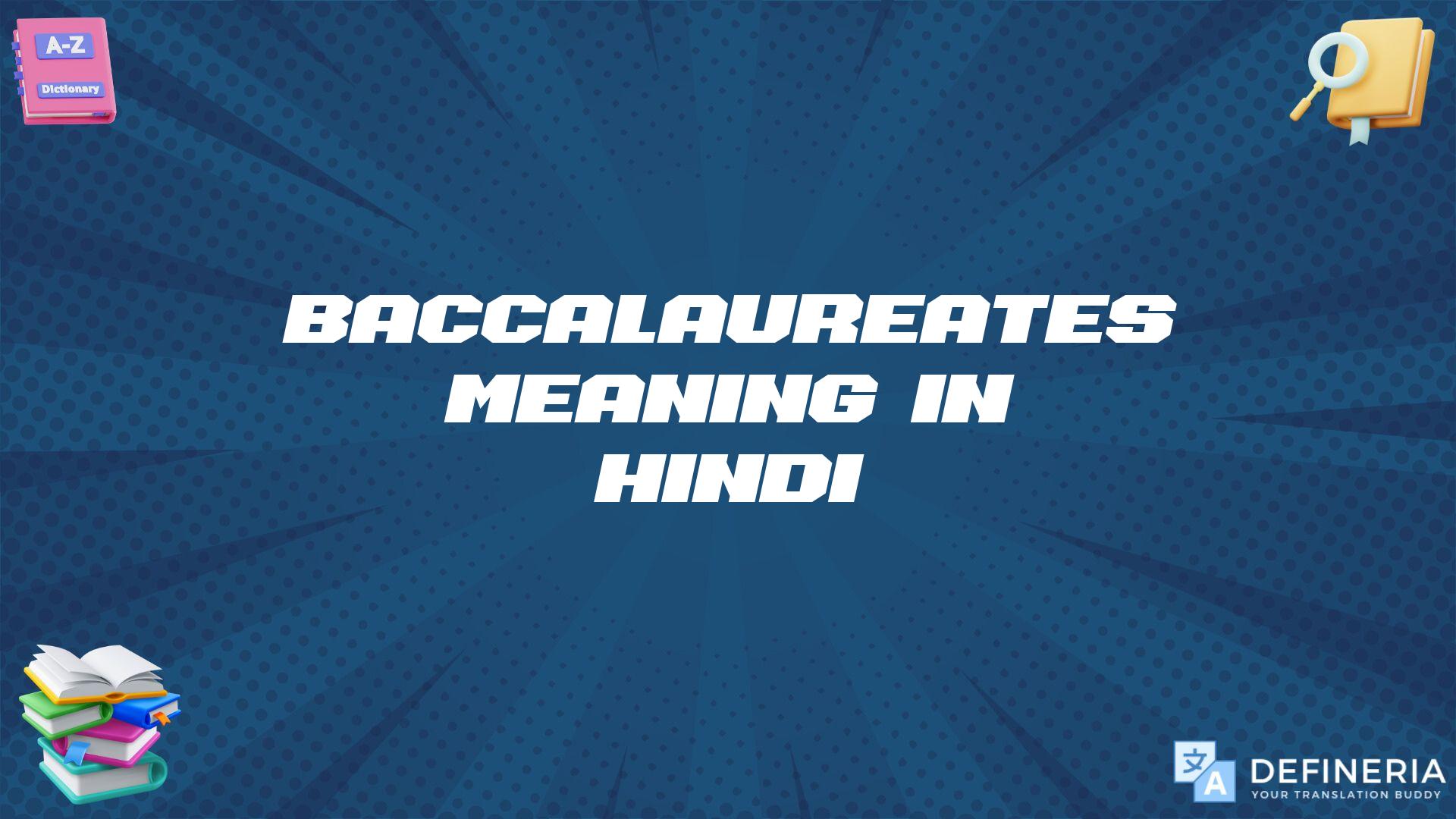 Baccalaureates Meaning In Hindi