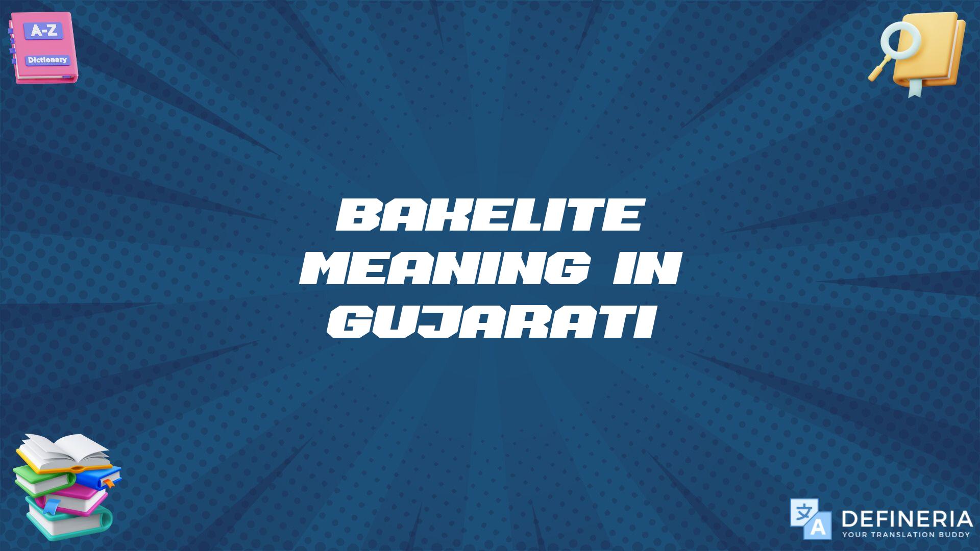 Bakelite Meaning In Gujarati