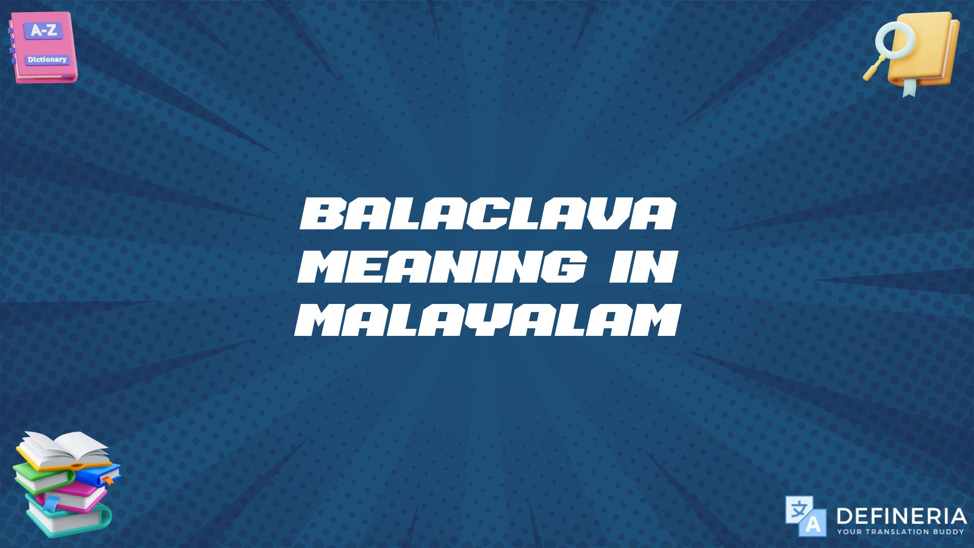 Balaclava Meaning In Malayalam