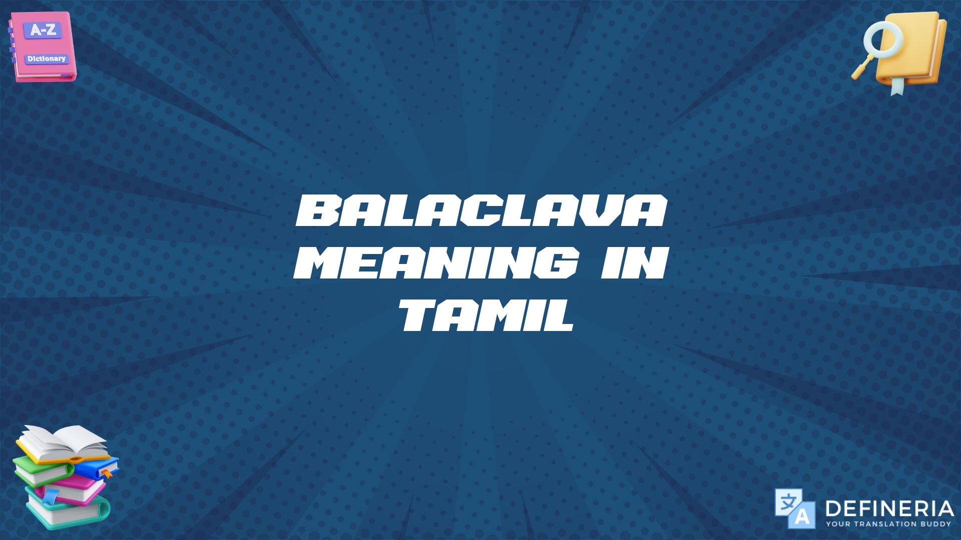 Balaclava Meaning In Tamil