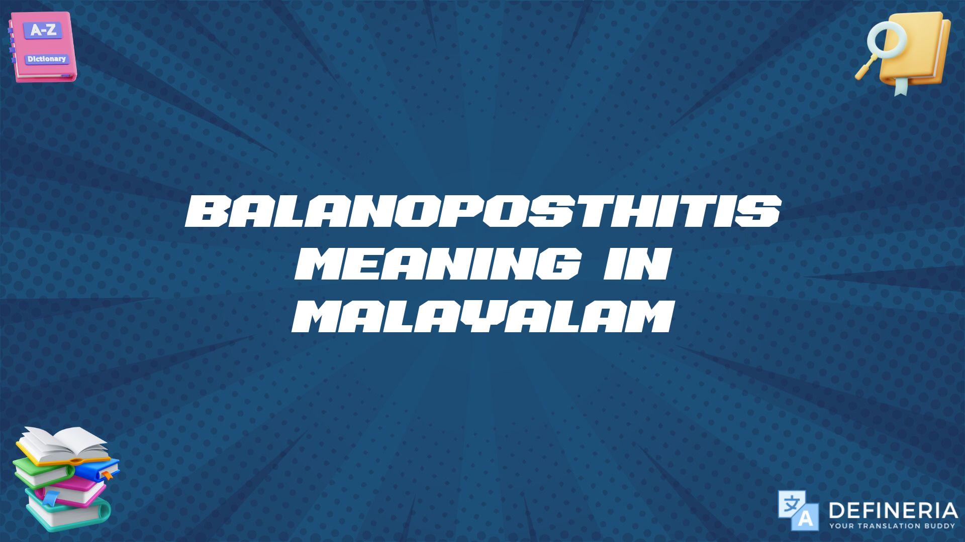 Balanoposthitis Meaning In Malayalam