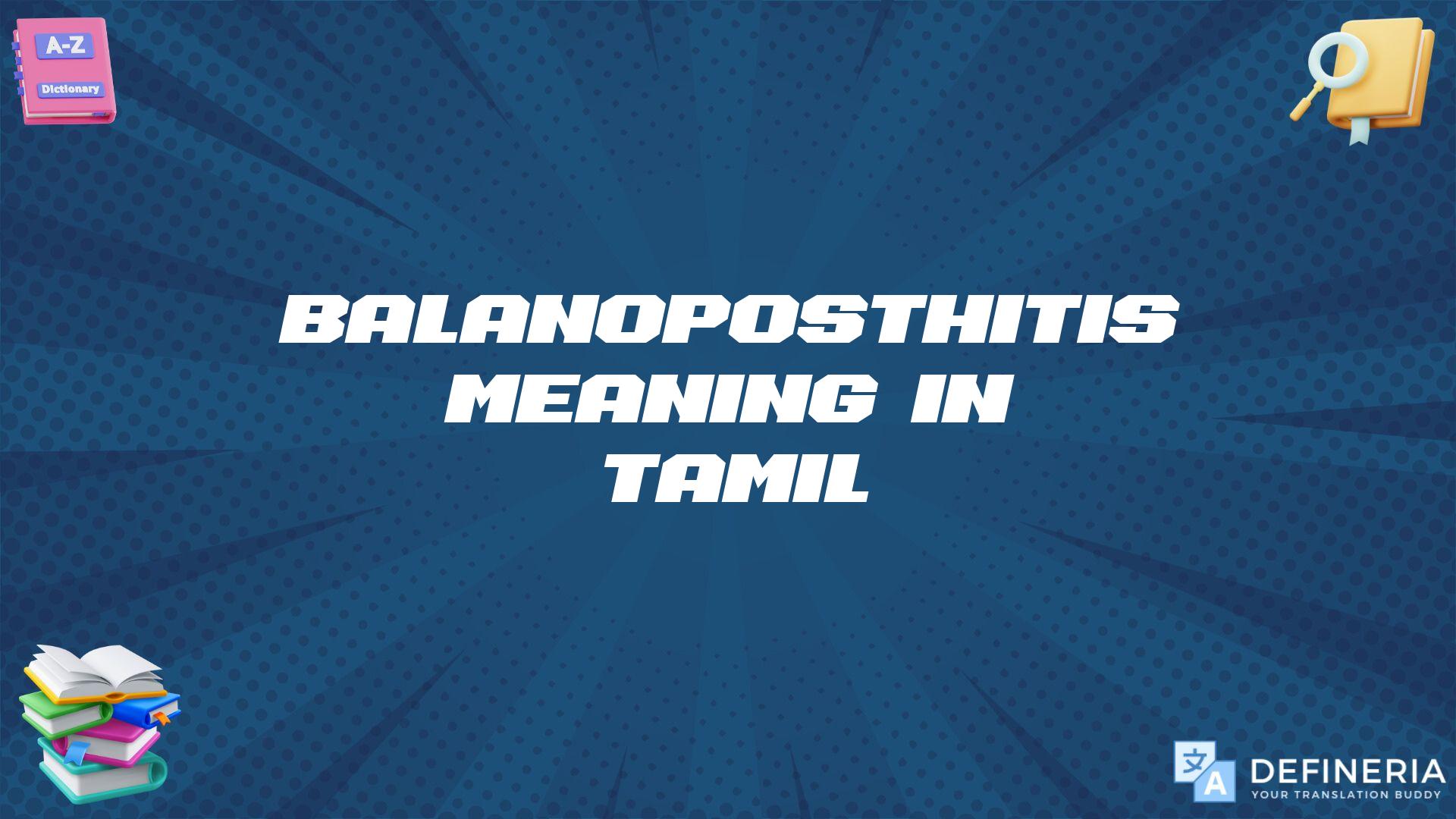 Balanoposthitis Meaning In Tamil