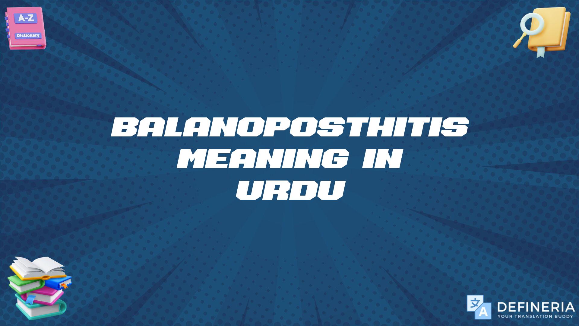 Balanoposthitis Meaning In Urdu