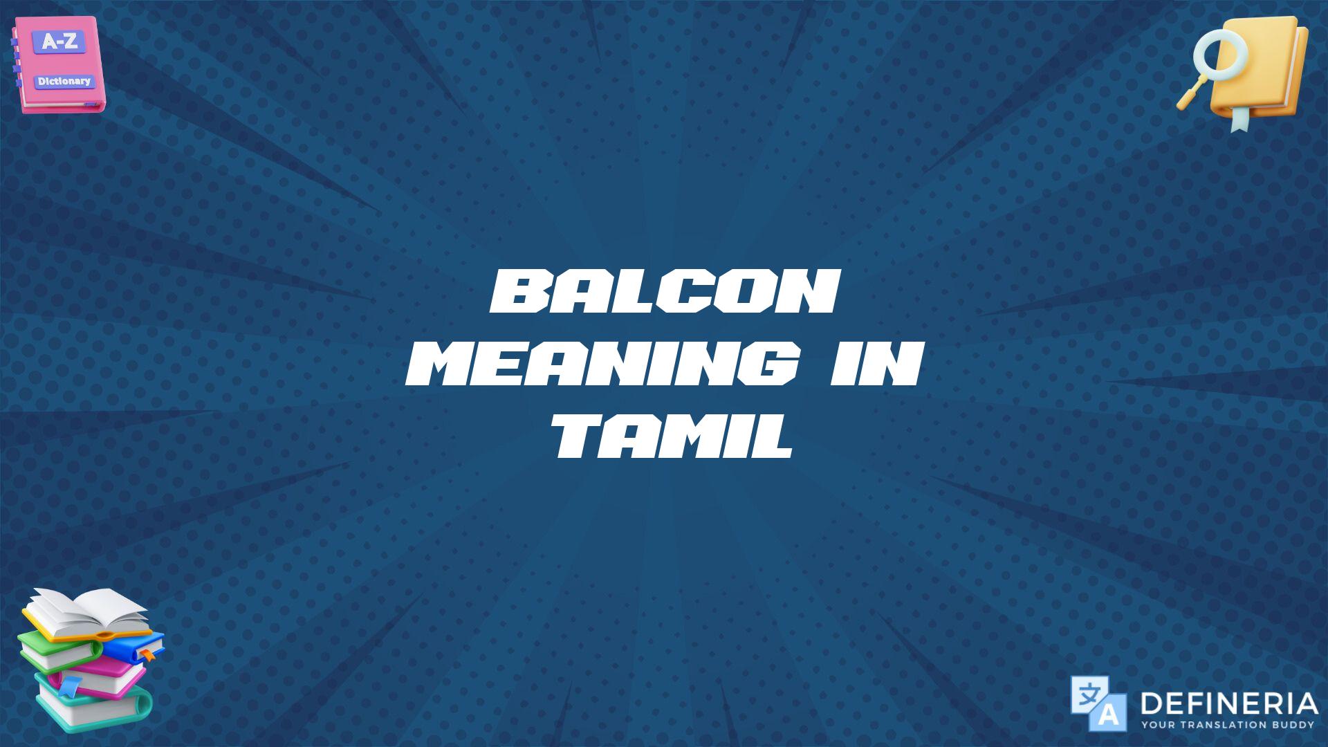 Balcon Meaning In Tamil