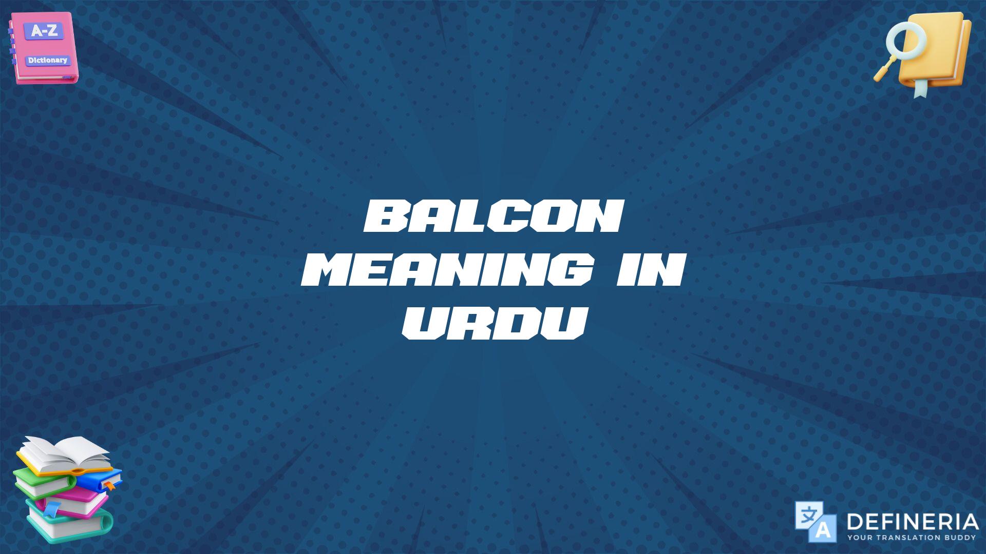 Balcon Meaning In Urdu