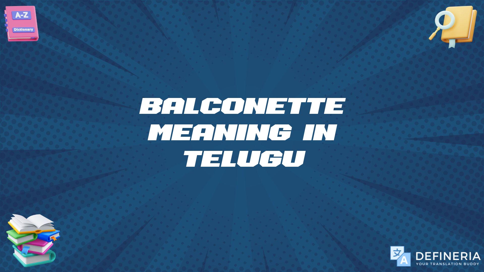 Balconette Meaning In Telugu